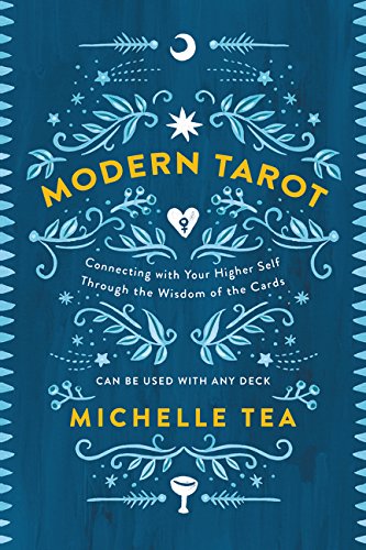 Modern Tarot Connecting with Your Higher Self through the Wisdom of the Cards