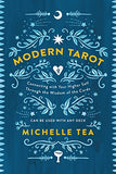 Modern Tarot Connecting with Your Higher Self through the Wisdom of the Cards