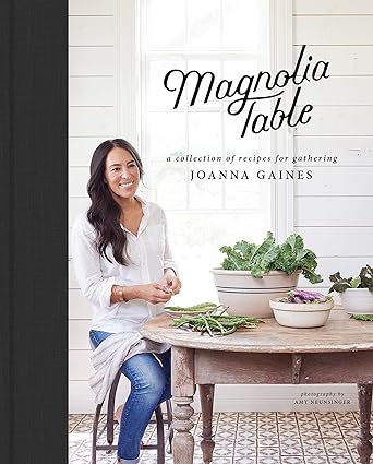 Magnolia Table - A Collection of Recipes for Gathering