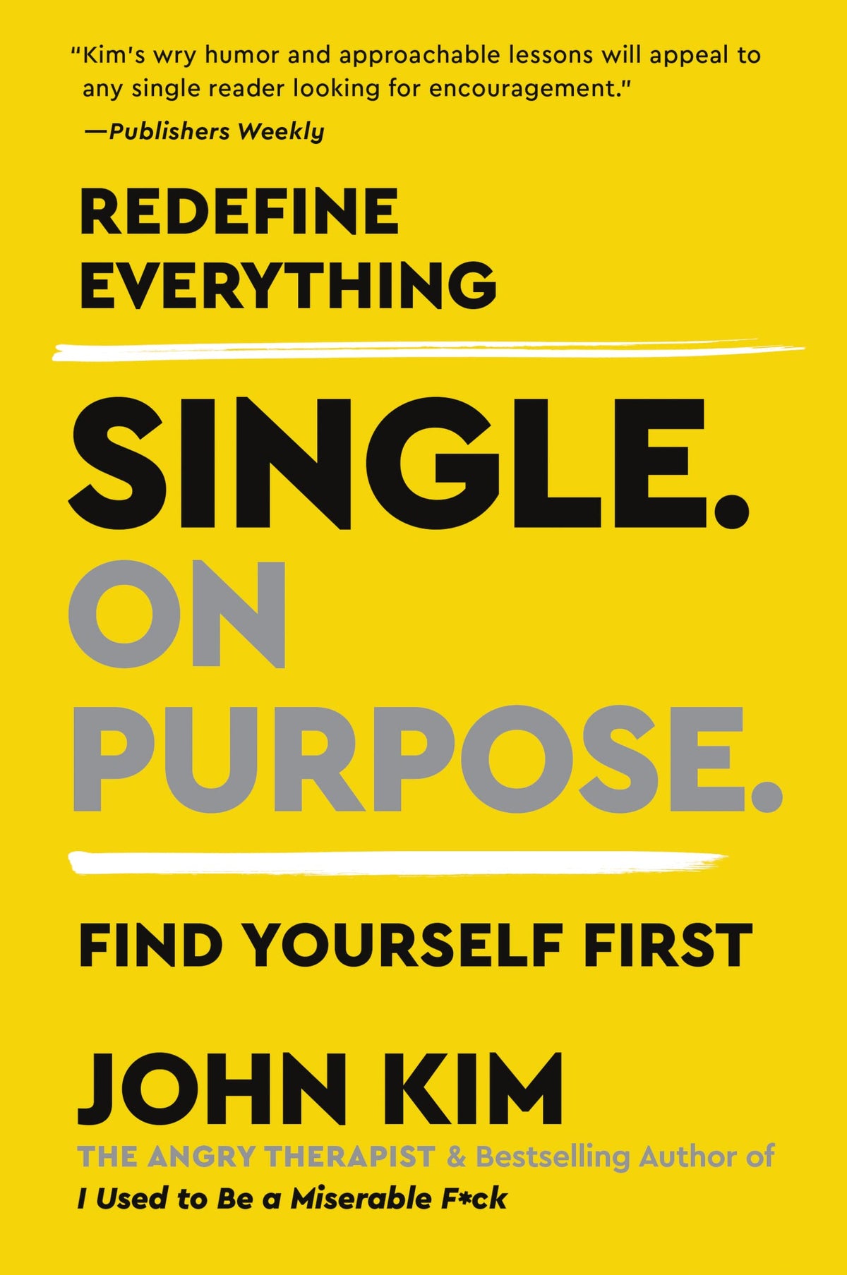 Single on Purpose - Redefine Everything. Find Yourself First
