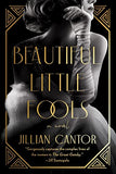 Beautiful Little Fools - A Novel