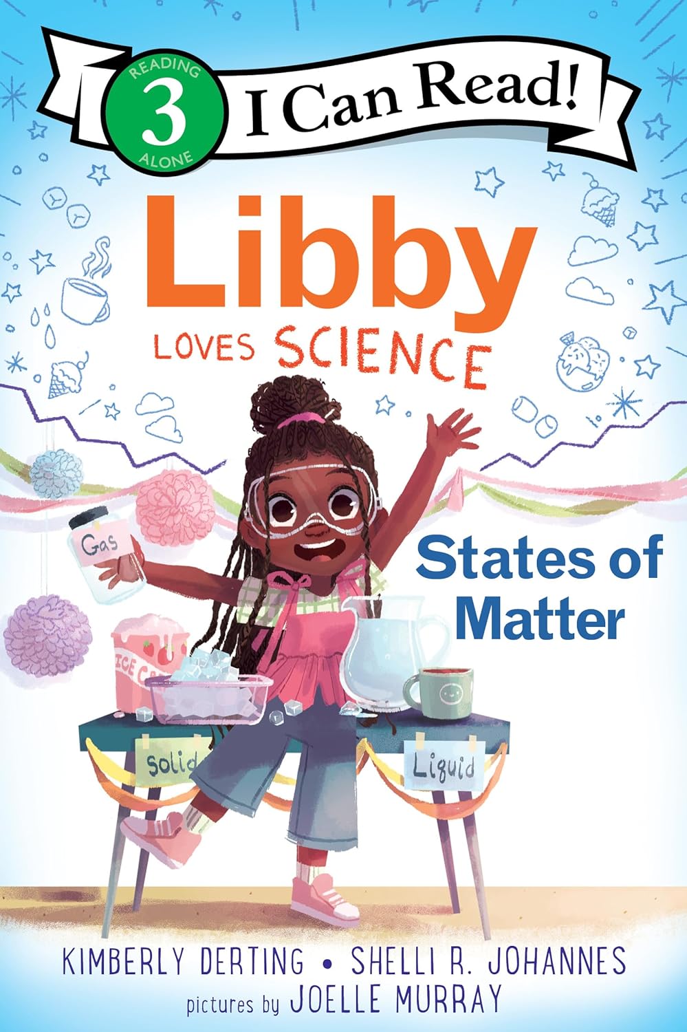 Libby Loves Science: States of Matter I Can Read Level 3