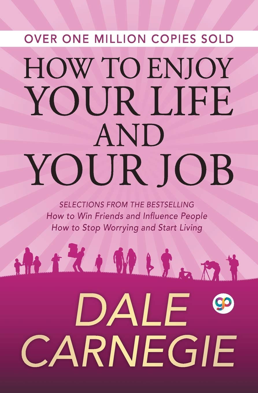 How To Enjoy Your Life And Job