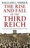 The Rise and Fall of the Third Reich - A History of Nazi Germany