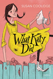 What Katy Did: Vintage Childrens Classics