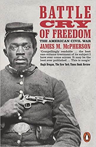 Battle Cry of Freedom - The Civil War Era