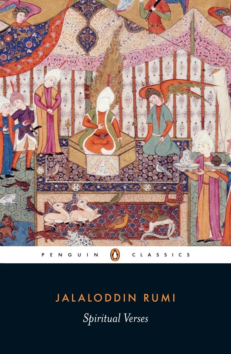 Spiritual Verses: The First Book of the Masnavi-Ye Manavi