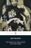 The Death of Ivan Ilyich and Other Stories