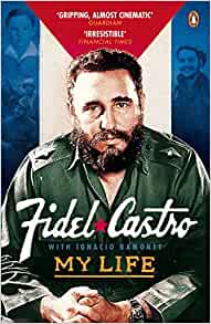 My Life Fidel Castro