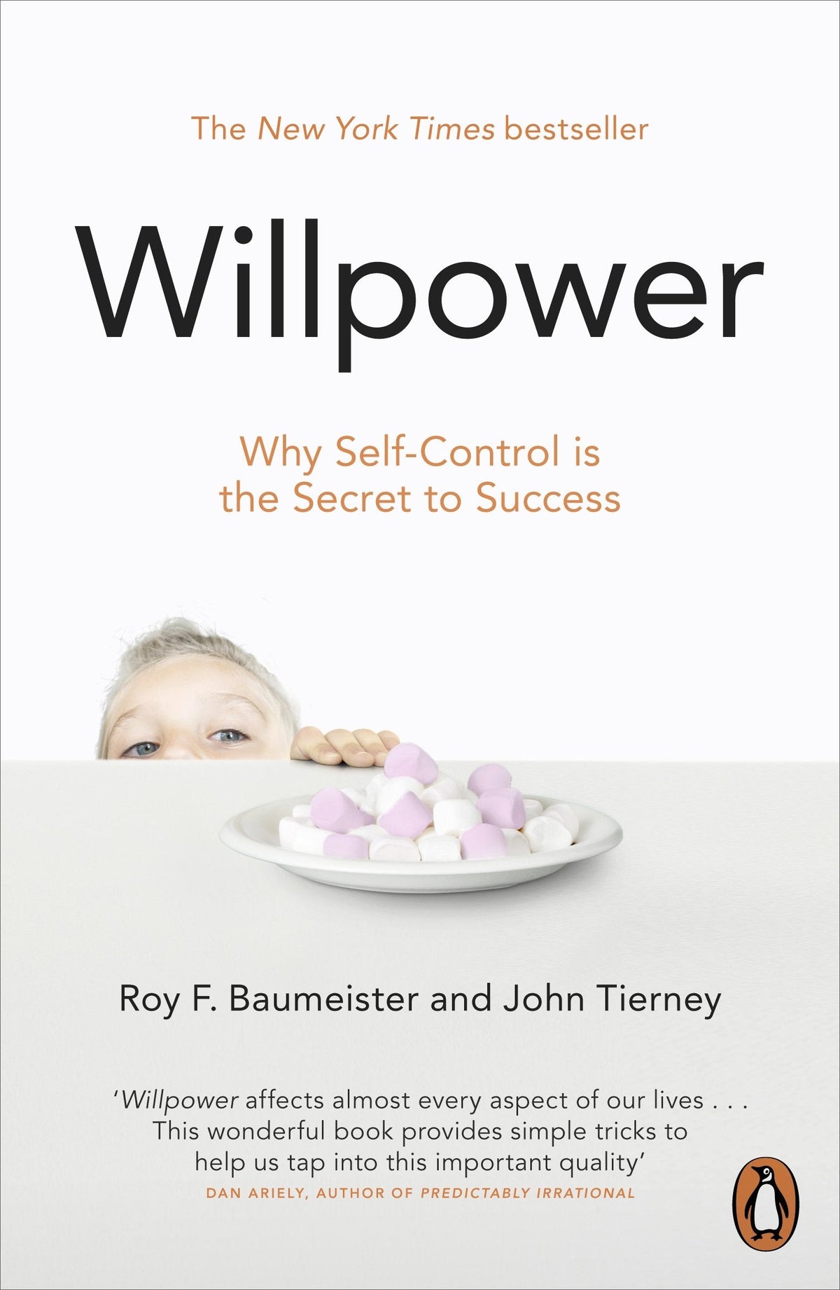 Willpower: Why Self-Control Is the Secret of Success