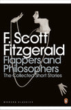 Flappers and Philosophers: The Collected Short Stories of F. Scott Fitzgerald (Penguin Modern Classics)