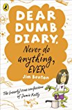 Never Do Anything, Ever. Jim Benton