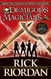 Demigods and Magicians Three Stories from the World of Percy Jackson and the Kane Chronicles