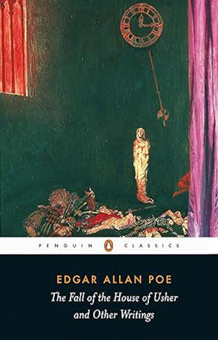 The Fall of the House of Usher and Other Writings