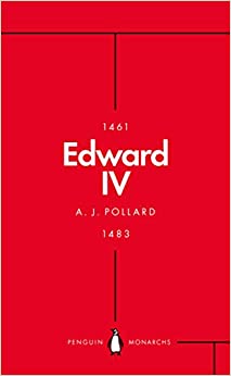 Edward IV (Penguin Monarchs)