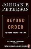 Beyond Order: 12 More Rules for Life