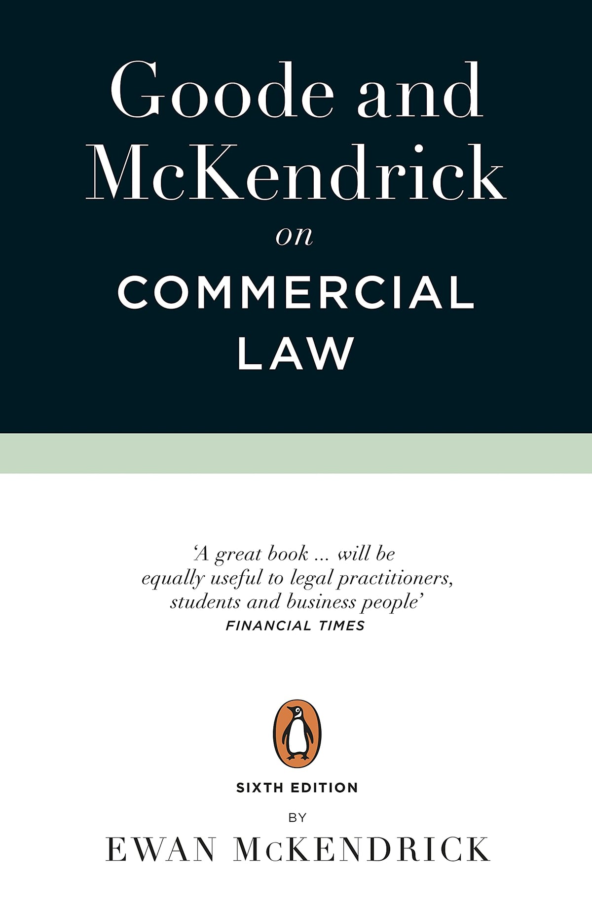 Goode and Mckendrick on Commercial Law - 6th Edition