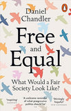 Free and Equal - What Would a Fair Society Look Like?