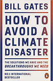 How to Avoid a Climate Disaster - The Solutions We Have and the Breakthroughs We Need