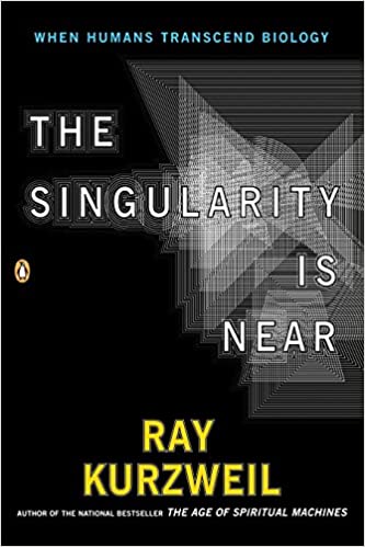 The Singularity is Near: When Humans Transcend Biology