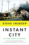 Instant City - Life and Death in Karachi