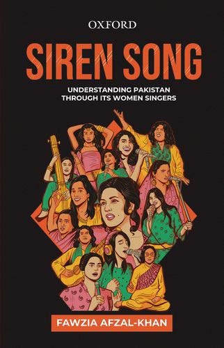 Siren Song - Understanding Pakistan Through Its Women Singers