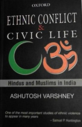 Ethnic conflict and civic life: Hindus and Muslims in India