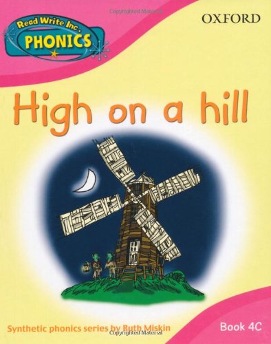 Read Write Inc. Home Phonics: High on a hill: Book 4C