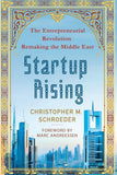Startup Ri The Entrepreneurial Rolution Remaki the Middle East