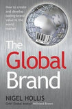 The Global Brand - How to Create and Develop Lasting Brand Value in the World Market