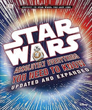 Star Wars Absolutely Everything You Need to Know Updated Edition