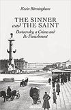 The Sinner and the Saint - Dostoyevsky, a Crime and Its Punishment