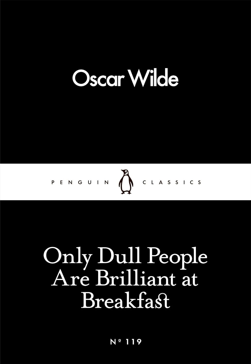 Only Dull People are Brilliant at Breakfast