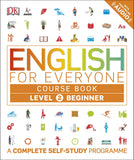 English for Everyone - Level 2 Beginner. Course Book - A Complete Self-Study Programme