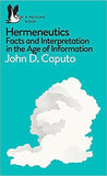 A Pelican Book: Hermeneutics - Facts and Interpretation in the Age of Information