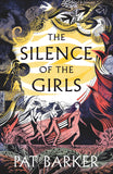 The Silence of the Girls - A Novel