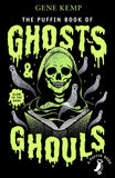 The Puffin Book of Ghosts And Ghouls