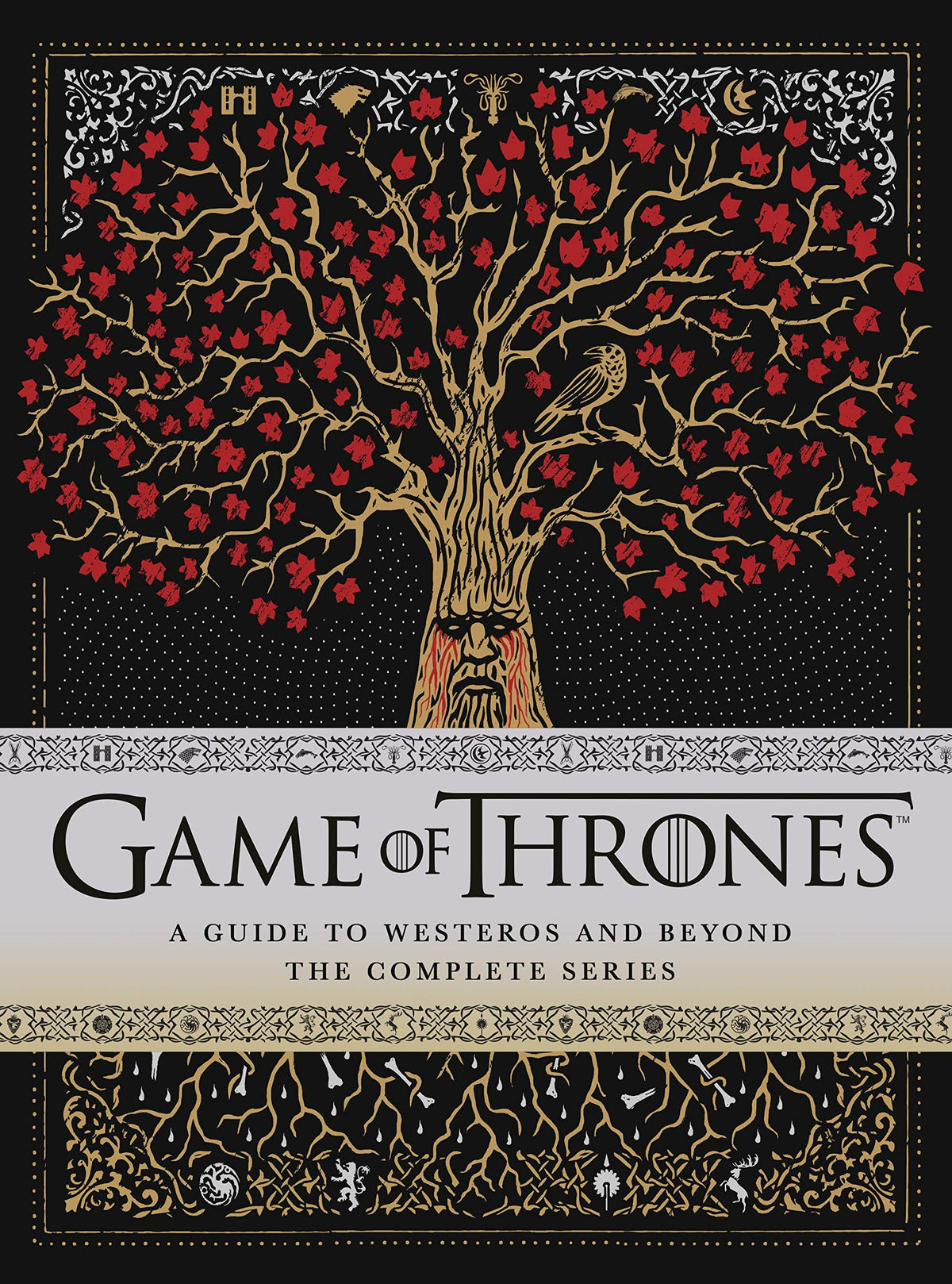 Game of Thrones: A Guide to Westeros and Beyond: