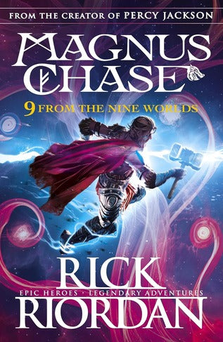Magnus Chase and the Gods of Asgard:9 From the Nine Worlds: