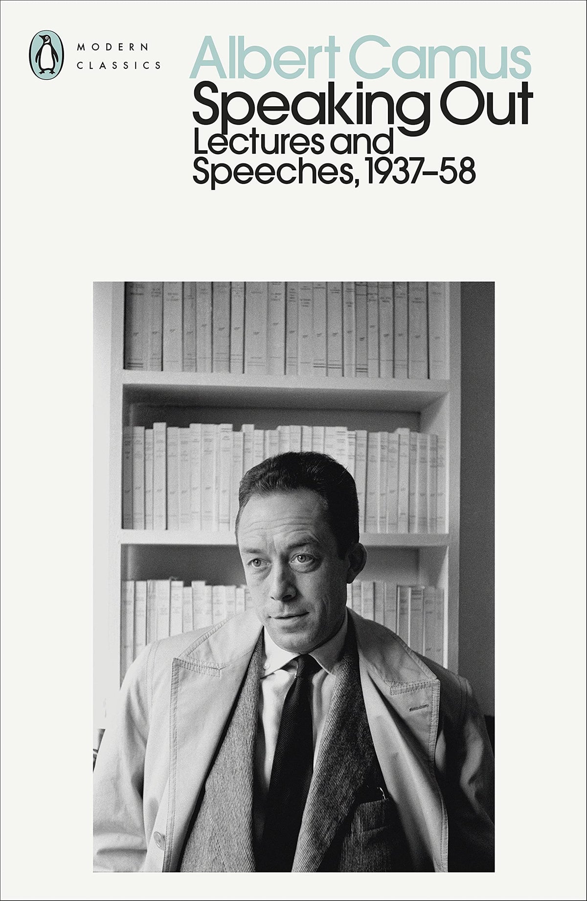 Speaking Out: Lectures and Speeches 1937-58 (Penguin Modern Classics)