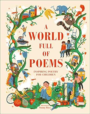 A World Full of Poems - Inspiring Poetry for Children