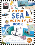 Little Travellers on the Sea - Packed with Puzzles, Doodles, Stickers, Quizzes, and Lots More