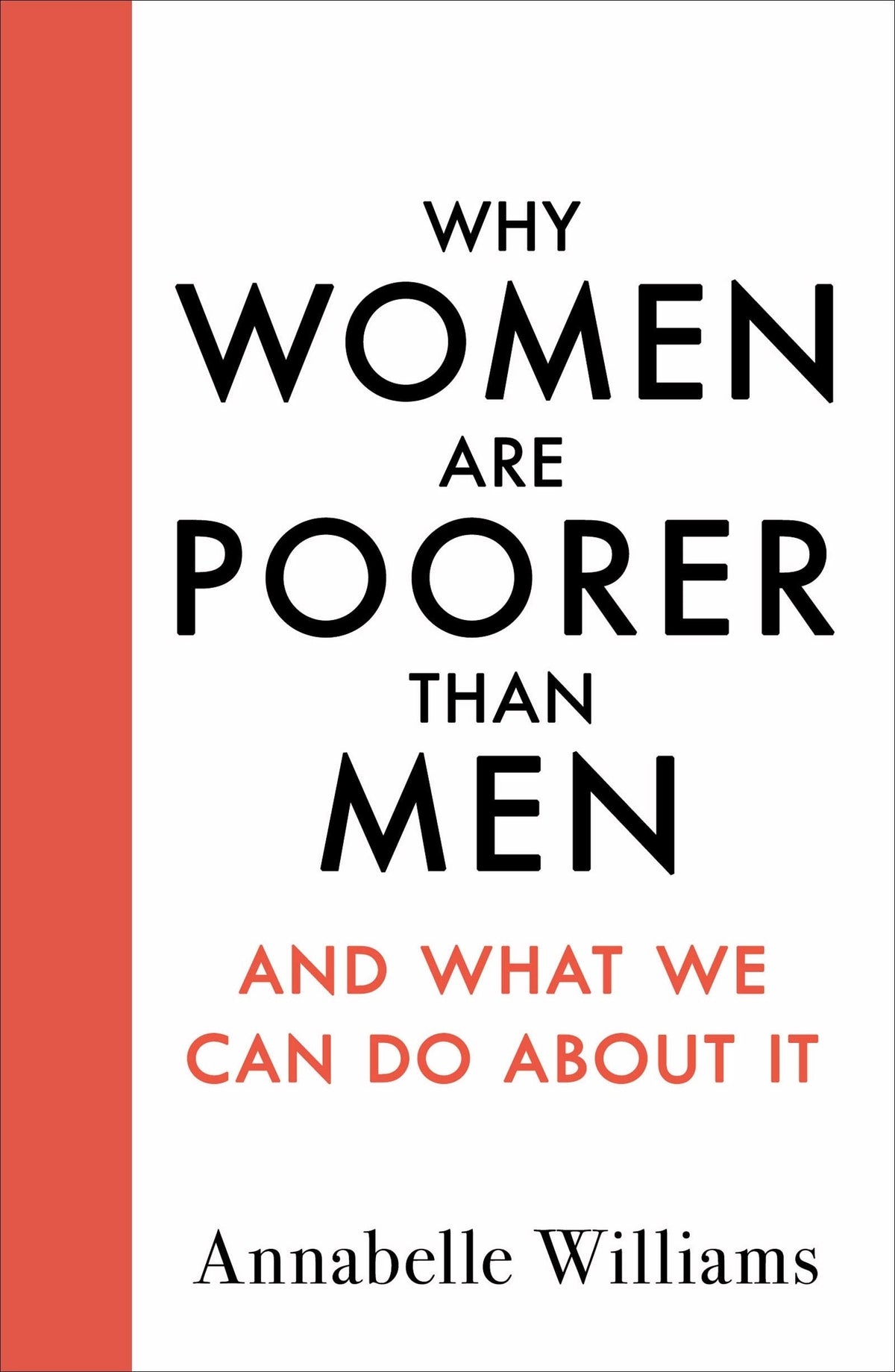 Why Women Are Poorer Than Men and What We Can Do about It