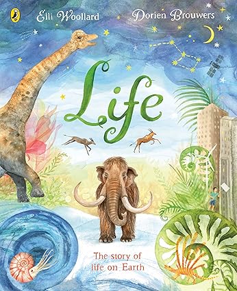 Life The beautifully illustrated natural history book for kids