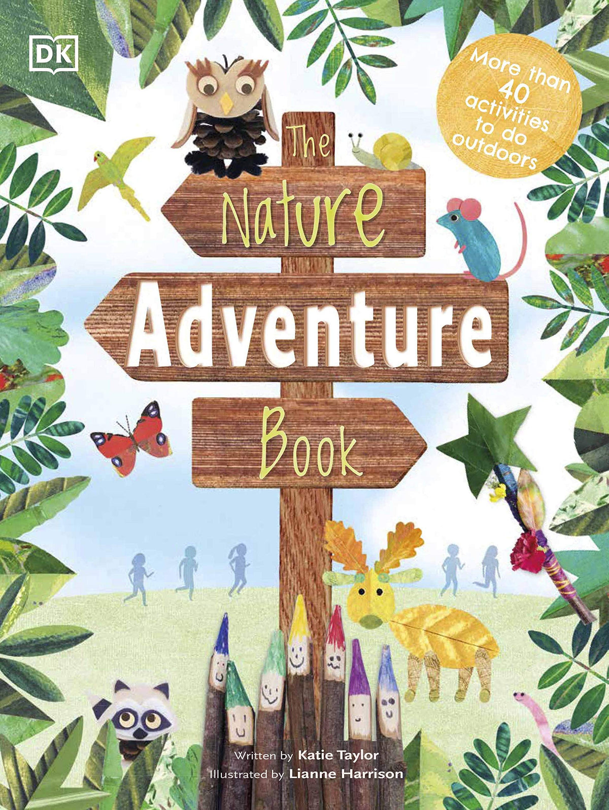 The Nature Adventure Book - 40 Activities to Do Outdoors