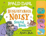 Roald Dahl: Disgusterous Noisy Sound Book