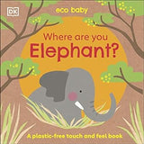 Eco Baby: Where Are You Elephant?