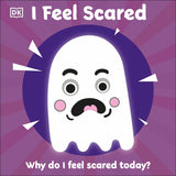 First Emotion: I Feel Scared