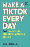 Make a TikTok Every Day