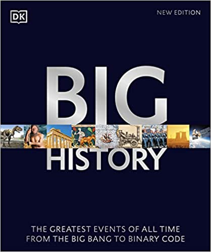 Big History - The Greatest Events of All Time from the Birth of Stars to Binary Code
